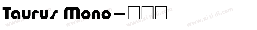 Taurus Mono字体转换